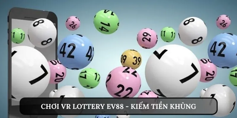 anh dai dien vr lottery ev88